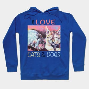 I Love Cats and Dogs Too Hoodie